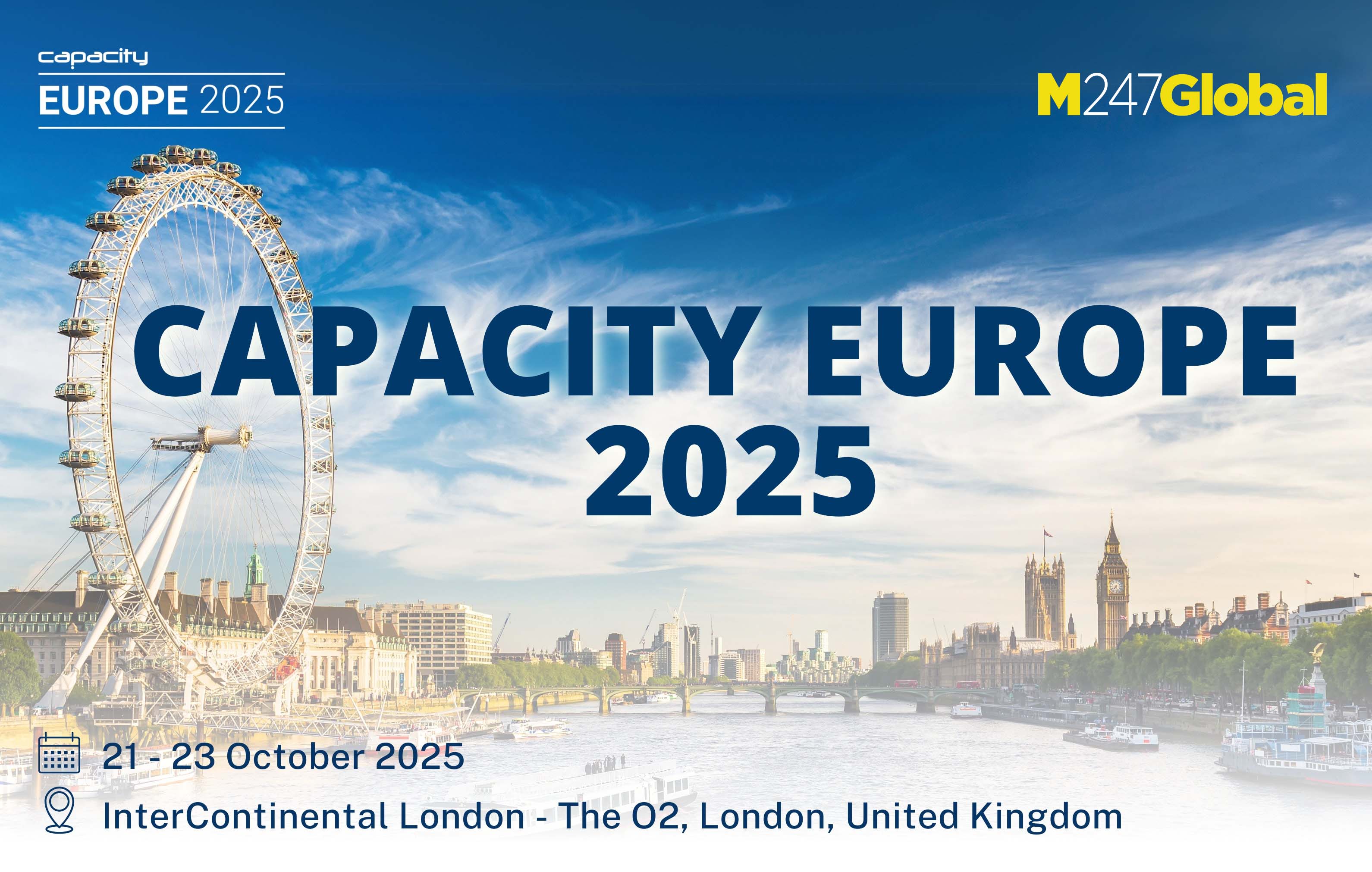 Capacity Europe 2025 is calling – M247 Global will be there, will you?
